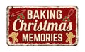 Baking Christmas memories vintage rusty metal sign