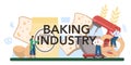 Baking industry typographic header. Baking pastry process. Bakery