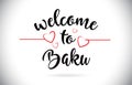 Baku Welcome To Message Vector Text with Red Love Hearts Illustration.