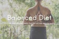 Balanced Diet Choice Eating Healthy Nutrition Concept