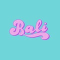 Bali hand made logotype. Stylish beach party or surfing school poster. Bali tourism website. Print for souveniers.