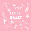 Ballet doodle vector illustration. I love ballet