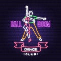 Ballroom dance sport club Bright Neon Sign. Dance sport neon emblem with man and woman silhouette. Vector. Rumba, salsa