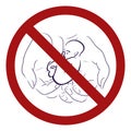 Ban on affiliation. The danger of adoption children during quarantine. Vector outline symbol of female hands with a baby