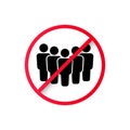 Ban on gathering people. No people sign. Stop crowd icon. No crowd. Group of people in prohibition sign. Prohibition sign for