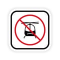 Ban Helicopter Black Silhouette Icon. Copter Fuselage Forbidden Pictogram. Flight Air Transport Red Stop Symbol. Warning Royalty Free Stock Photo