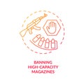 Ban high capacity magazines red gradient concept icon