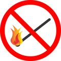 The ban on lighting a fire. Vector image.