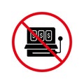 Ban Slot Machine Black Silhouette Icon. Forbidden Play Casino Pictogram. Prohibited Fruit Machine Money Jackpot Red Stop