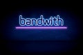 Bandwith - blue neon announcement signboard Royalty Free Stock Photo