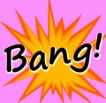 Bang!