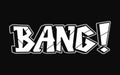 Bang - single word, letters graffiti style. Vector hand drawn logo. Funny cool trippy word Bang, fashion, graffiti style