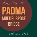 Happy Inauguration. Padma Multipurpose Bridge. 25th June 2022. Bangladesh National Flag conceptual vector background design.