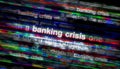 Banking crisis economy recession headline titles media 3d illustration