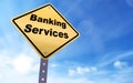 Banking services sign Royalty Free Stock Photo