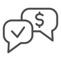 Banknote check dialogue line icon. Accepted mark and dollar buble symbol, outline style pictogram on white background