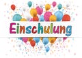 Banner Balloons Letters Numbers Einschulung Royalty Free Stock Photo