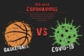 Basketball vs coronavirus covid-19