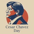 Banner for Cesar Chavez Day. Template for background, banner, postcard, poster with text inscription