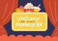 Banner Cinema hall, screen and red curtains. Templates for advertising posters to the films premiere. Lettering quote - Welcome to