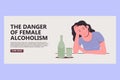 Banner concept of the danger of female alcoholism