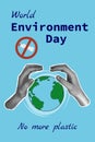 Banner dedicated to the World Environment Day. Modern collage with halftone hands and planet Earth. No more plastic. We