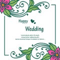 Banner frame, lettering of happy wedding, with crowd of cute flowers. Vector