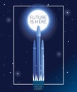 Banner `future is here` with space shuttle falcon heavy