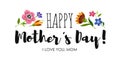 Banner Happy Mother`s Day with wild flowers and elegant lettering . Holiday sticker with lettering Happy Mother`s Day