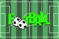 Banner the inscription football and ball hang on the ropes Royalty Free Stock Photo