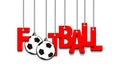 Banner the inscription football and ball hang on the ropes Royalty Free Stock Photo