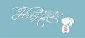 Banner inscription, hand lettering, calligraphy, typography Happy Easter bunny blue background