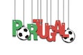 Banner the inscription Portugal and ball hang on the ropes Royalty Free Stock Photo