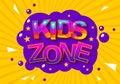Banner for kids zone in cartoon style. Place for fun and play. Sign for children`s game room. Cartoon colorful logo for children Royalty Free Stock Photo