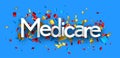 Banner with medicare sign over colorful cut out foil ribbon confetti on blue background