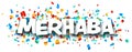 Banner with merhaba sign on colorful confetti background Royalty Free Stock Photo