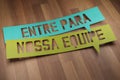 Banner with the phrase `Entre para nossa Equipe` in speech bubble. Join our team in brazilian portuguese. 3D Render