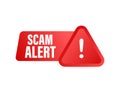 Banner with red scam alert. Attention sign. Cyber security icon. Caution warning sign sticker. Flat warning symbol. Vector stock Royalty Free Stock Photo