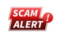 Banner with red scam alert. Attention sign. Cyber security icon. Caution warning sign sticker. Flat warning symbol Royalty Free Stock Photo