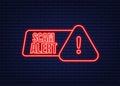 Banner with red scam alert. Attention sign. Neon icon. Caution warning sign sticker. Flat warning symbol. Vector stock