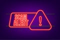 Banner with red scam alert. Attention sign. Neon icon. Caution warning sign sticker. Flat warning symbol. Vector stock