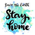 Banner with stay home, safe lettering for concept design. Typography vector illustration Royalty Free Stock Photo