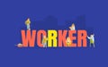 Banner Template with Worker Big Word and Construction Workers and Builders in Uniform and Helmets Vector Illustration Royalty Free Stock Photo
