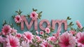 Banner with text mom adorned with flowers, a heartwarming and floral tribute to celebrate essence of motherhood