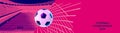 Banner. vibrant pink and purple stadium and black and white soccer ball rocketing towards goa. Football championship