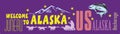 Banner Welcome to Alaska