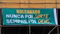 Banner written: `Bolsonaro was never luck, he was always God.` at the great Freedom Manifestation on Paulista avenue