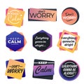 Keep calm and don`t worry encouragement slogans seamless pattern