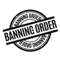 Banning Order rubber stamp