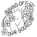 Bans off our bodies hand drawn illustration with woman body. Feminism activism concept, reproductive abortion rights